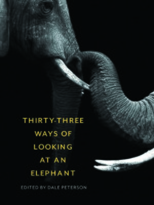 cover image of Thirty-Three Ways of Looking at an Elephant